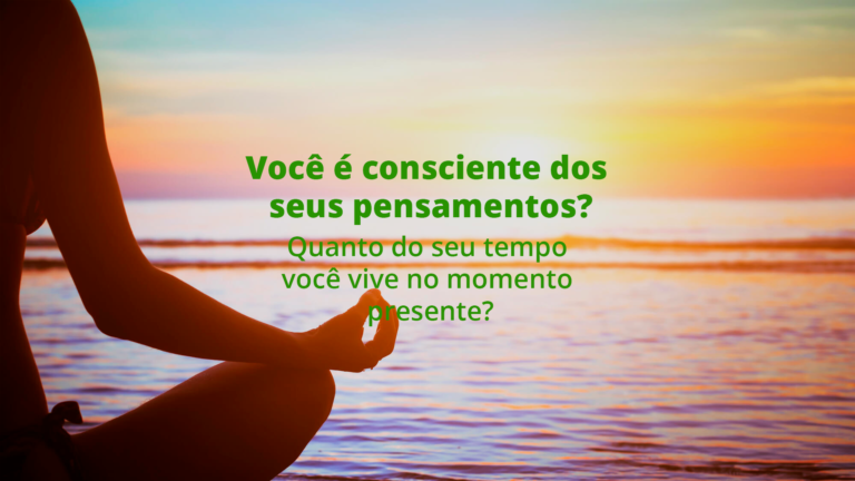 você-e-consciente-dos-seus-pensamentos